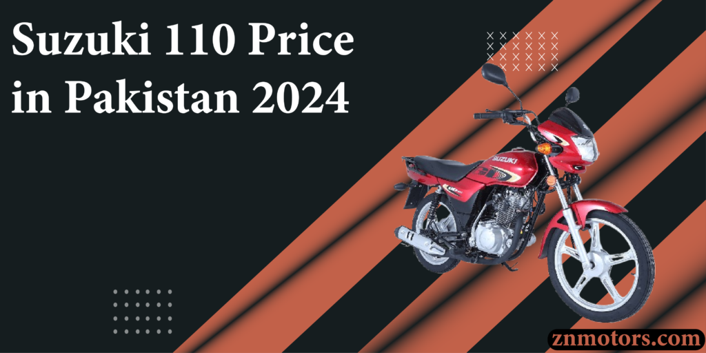 Suzuki 110 Price in Pakistan 2024 – Znmotors