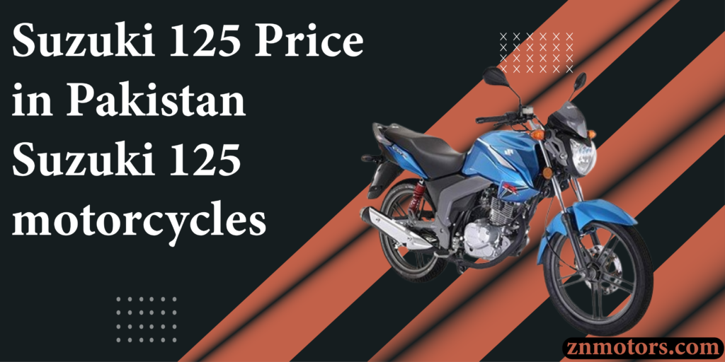 Suzuki 125 Price in Pakistan – Suzuki 125 motorcycles